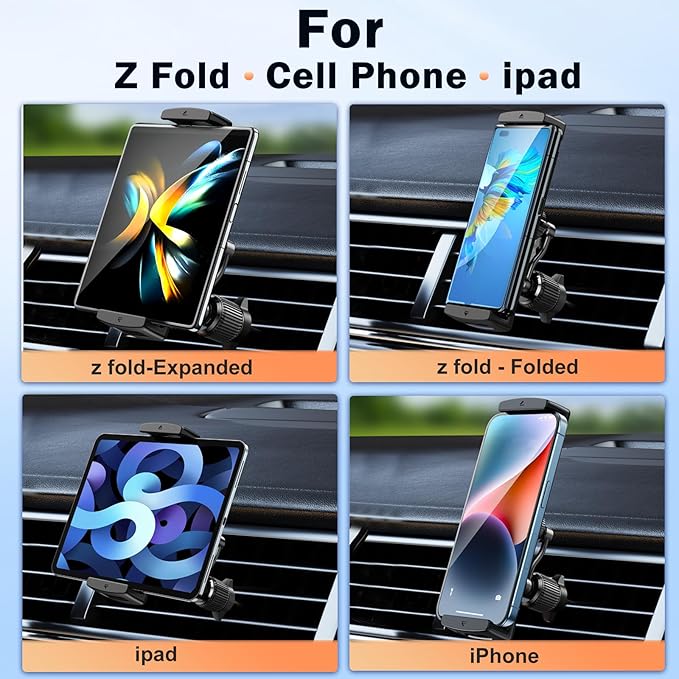 Z Fold 7 6 5 4 3 2 Car Mount, No Block Vent & Grip Firmly Z Fold 6 Accessories, Broad Compatible for Galaxy Z Fold iPad mini iPhone 16 15 14 13 12 Pro Max Samsung S25 Ultra