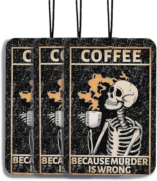 Funny Goth Car Air Freshener Hanging Skeleton Car Accessories Hanging 3Pcs, Coffee Because Murder Is Wrong Skeleton Cars Decor Fun Skull Car Accessories for Men Friends Women(Coffee)
